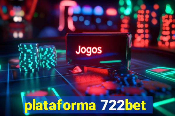 plataforma 722bet